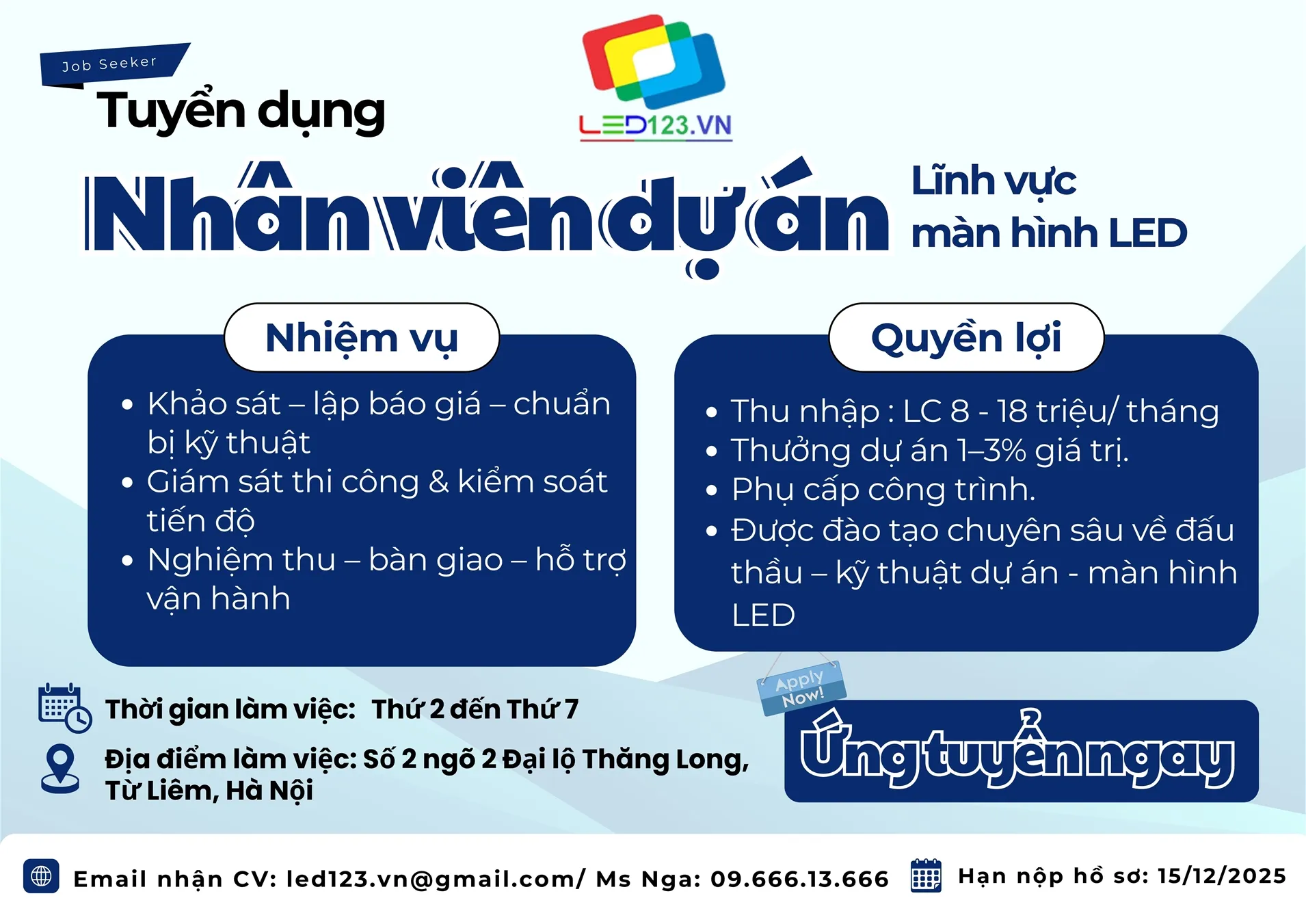 LED123 tuyển nhân viên dự án fulltime. LC upto 18tr + Thưởng 1-3% dự án + đãi ngộ hấp dẫn