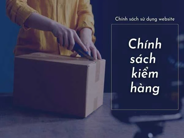 Chính sách kiểm hàng